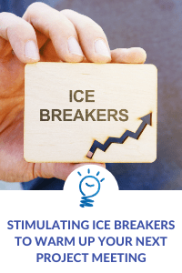 Stimulating Ice Breakers to Warm Up Your Next Project Meeting | Graphic ...