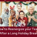 Reenergize Your team