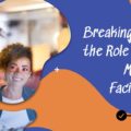 Breaking Down the Role of the Facilitator